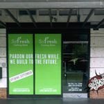 Digitally Printed So Fresh Storefront Windows signs